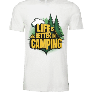 Better in Camping Tee