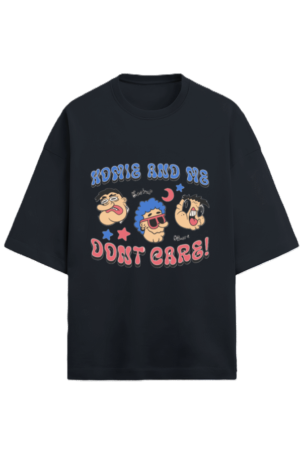 Homies and Me Don't Care |Unisex|Tee
